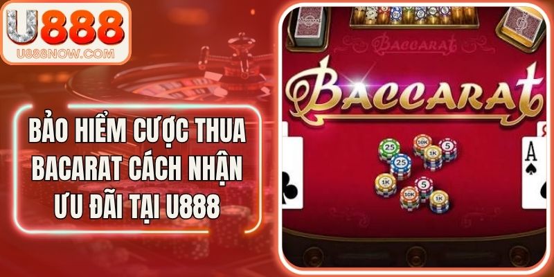 Bảo Hiểm Cược Thua Bacarat