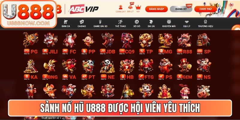 Sảnh nổ hũ U888 được hội viên yêu thích