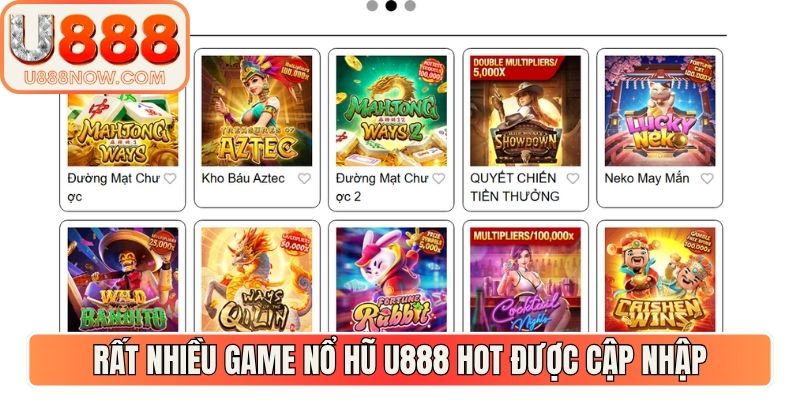 Rất nhiều game nổ hũ U888 hot được cập nhập