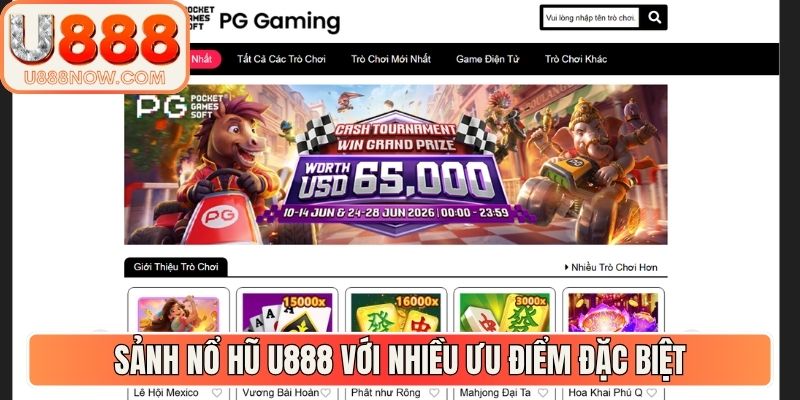 Sảnh nổ hũ U888 với nhiều ưu điểm đặc biệt