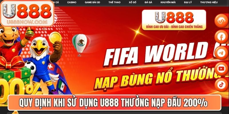 Các quy định khi hội viên sử dụng U888 thưởng nạp đầu 200%