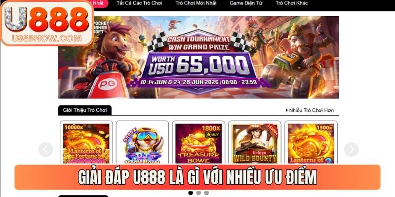 Giải đáp U888 là gì với nhiều ưu điểm